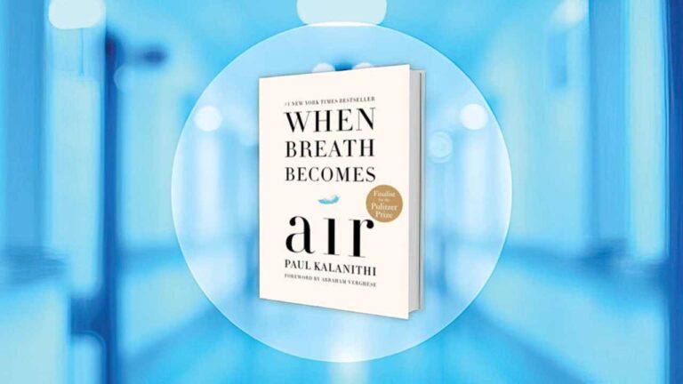 When Breath Becomes Air: A Review - A Neurosurgeon's Inspiring Battle with Mortality